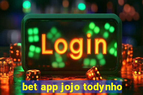 bet app jojo todynho